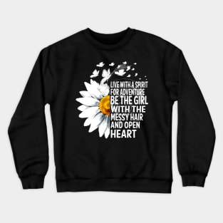 Be The Girl With The Messy Hair & Open Heart Crewneck Sweatshirt